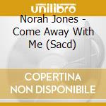 Norah Jones - Come Away With Me (Sacd) cd musicale
