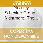 Mcauley Schenker Group - Nightmare: The Acoustic M.S.G. cd musicale
