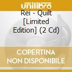 Rei - Quilt [Limited Edition] (2 Cd) cd