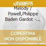 Melody / Powell,Philippe Baden Gardot - Entre Eux Deux cd