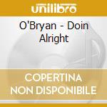 O'Bryan - Doin Alright cd