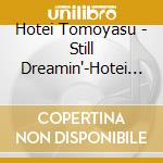 Hotei Tomoyasu - Still Dreamin'-Hotei Tomoyasu Jounetsu To Eikou No Guitarhythm cd