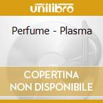 Perfume - Plasma cd