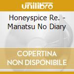 Honeyspice Re. - Manatsu No Diary cd