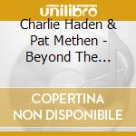 Charlie Haden & Pat Methen - Beyond The Missouri Sky cd
