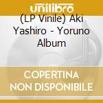 (LP Vinile) Aki Yashiro - Yoruno Album vinile