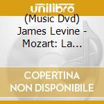 (Music Dvd) James Levine - Mozart: La Clemenza Di Tito cd