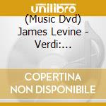 (Music Dvd) James Levine - Verdi: Rigoletto cd