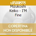 Mizukoshi Keiko - I'M Fine cd