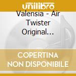 Valensia - Air Twister Original Soundtrack (2 Cd) cd