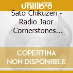 Sato Chikuzen - Radio Jaor -Cornerstones 8- cd