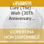 Cure (The) - Wish (30Th Anniversary Deluxe Edition) (3 Cd) cd