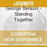 George Benson - Standing Together cd