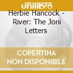 Herbie Hancock - River: The Joni Letters cd