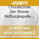 Choralschola Der Wiener Hofburgkapelle - Gregorian Chants cd musicale