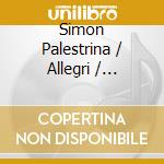 Simon Palestrina / Allegri / Preston - Palestrina: Missa Papae Marcelli / Allegri: Misere cd