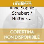 Anne-Sophie Schubert / Mutter - Schubert: Forellenquintett - Trout Quintet cd musicale