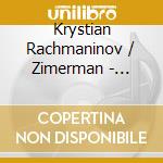Krystian Rachmaninov / Zimerman - Rachmaninov: Piano Concertos 1 & 2 cd