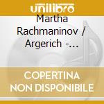 Martha Rachmaninov / Argerich - Rachmaninov: Piano Cto 3 / Tchaikovsky: Piano Cto1 cd