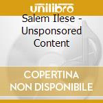 Salem Ilese - Unsponsored Content cd