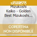 Mizukoshi Keiko - Golden Best Mizukoshi Keiko cd
