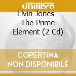 Elvin Jones - The Prime Element (2 Cd) cd musicale