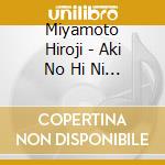 Miyamoto Hiroji - Aki No Hi Ni (3 Cd) cd