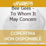 Bee Gees - To Whom It May Concern cd