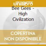Bee Gees - High Civilization cd