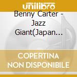 Benny Carter - Jazz Giant(Japan Version) cd