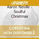 Aaron Neville - Soulful Christmas cd