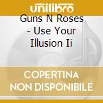Guns N Roses - Use Your Illusion Ii cd