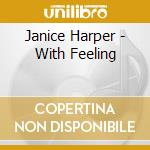 Janice Harper - With Feeling cd