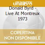 Donald Byrd - Live At Montreux 1973 cd
