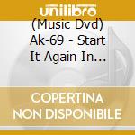 (Music Dvd) Ak-69 - Start It Again In Budokan cd