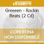 Greeeen - Rockin Beats (2 Cd) cd