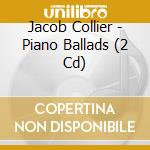 Jacob Collier - Piano Ballads (2 Cd) cd