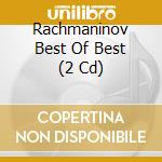 Rachmaninov Best Of Best (2 Cd) cd musicale