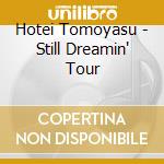 Hotei Tomoyasu - Still Dreamin' Tour cd