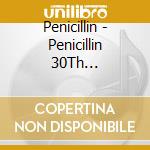 Penicillin - Penicillin 30Th Anniversary Best (3 Cd) cd musicale