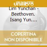 Lim Yunchan - Beethoven. Isang Yun. Barber cd