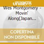 Wes Montgomery - Movin' Along(Japan Version) cd