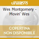 Wes Montgomery - Movin' Wes cd