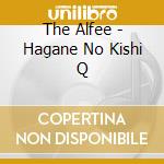 The Alfee - Hagane No Kishi Q cd