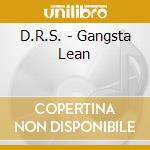 D.R.S. - Gangsta Lean cd