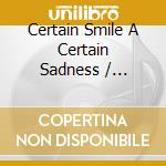Certain Smile A Certain Sadness / Various cd