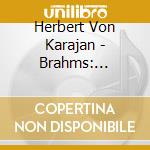Herbert Von Karajan - Brahms: Symphony No. 1 / Schumann: Symphony No. 1 cd