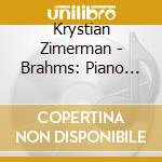 Krystian Zimerman - Brahms: Piano Concerto No.1 cd musicale
