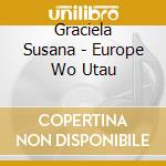 Graciela Susana - Europe Wo Utau cd