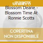Blossom Dearie - Blossom Time At Ronnie Scotts cd